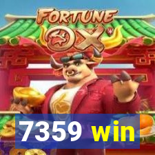 7359 win